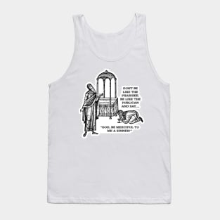 Don't be a Pharisee Tank Top